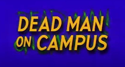 "Dead Man on Campus" Greek T-Shirt